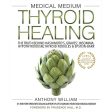 Book Medical Medium Thyroid Healing By Anthony William For Discount