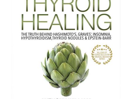 Book Medical Medium Thyroid Healing By Anthony William For Discount